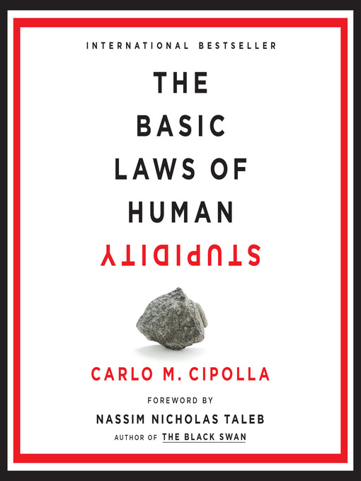 Title details for The Basic Laws of Human Stupidity by Carlo M. Cipolla - Available